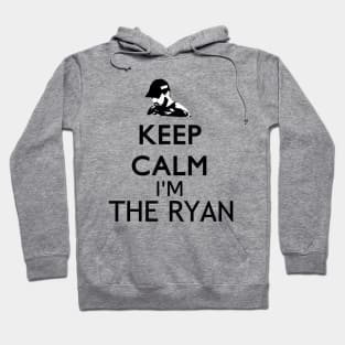 Ryan Infinity "Keep Calm I'm The Ryan" Hoodie